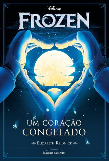 Frozen - Um Coração Congelado - Elizabeth Rudnick