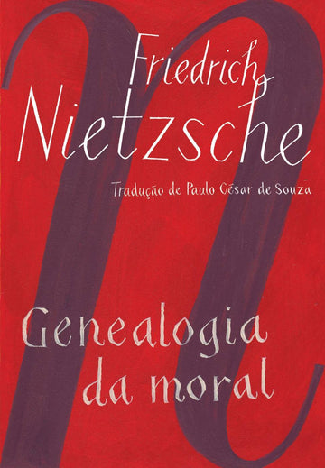 Genealogia da Moral -  Friedrich Nietzsche