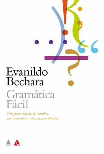 Gramática Fácil - Evanildo Bechara