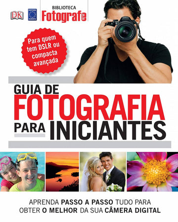 Guia de Fotografia para Iniciantes - 4° Edição