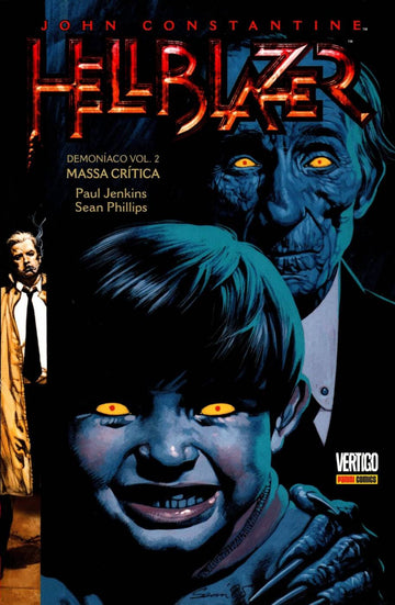 Hellblazer - Demoníaco - Vol.2 - Massa Crítica