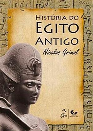 História do Egito Antigo - Nicolas Grimal