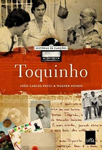 Histórias de Canções - Toquinho - João Carlos Pecci & Wagner Homem