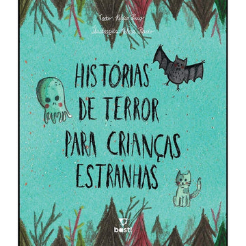 Historias de Terror Para Crianças Estranhas - Rebeca Luig e Rebeca Prado
