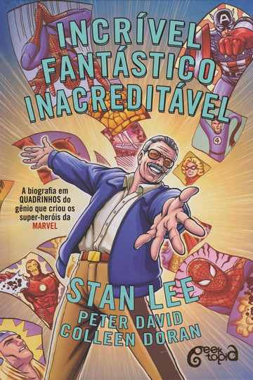 Incrível, Fantástico, Inacreditável - Stan Lee, Peter David e Colleen Doran