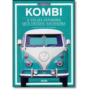 Kombi: A velha senhora que deixou saudades (Português) Capa comum - 1
