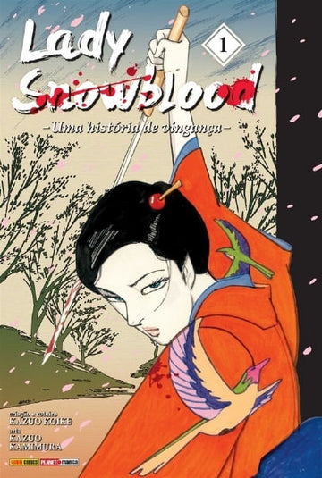 Lady Snowblood - Uma História De Vingança - Vol.01