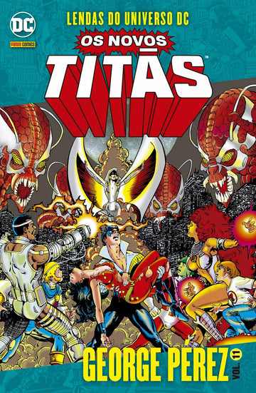 Lendas do Universo DC - Os Novos Titãs - George Pérez - Vol.11