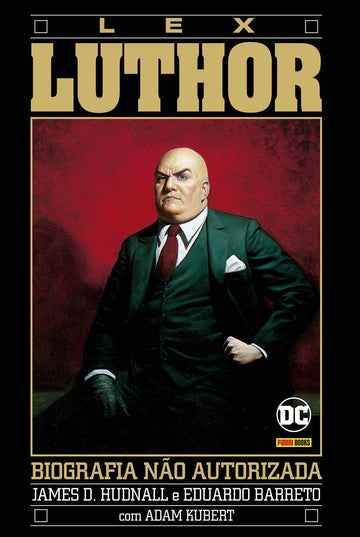 Lex Luthor - A Biografia Não Autorizada