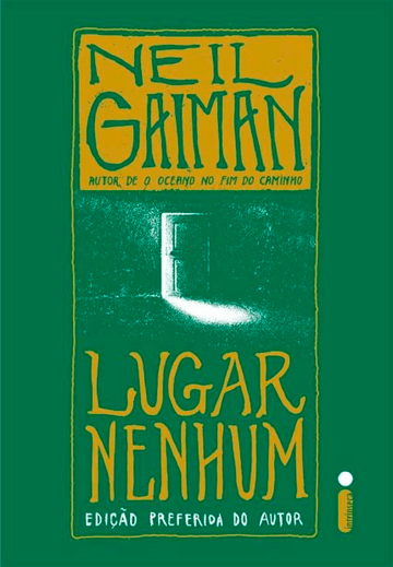 Lugar Nenhum - Edição Preferida do Autor - Neil Gaiman