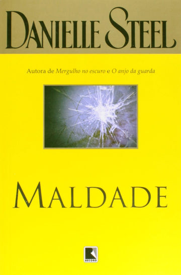Maldade - Danielle Steel