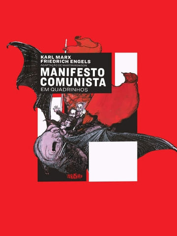 Manifesto Comunista em Quadrinhos - Karl Marx e Friedrich Engels - Adaptação de Martin Rowson
