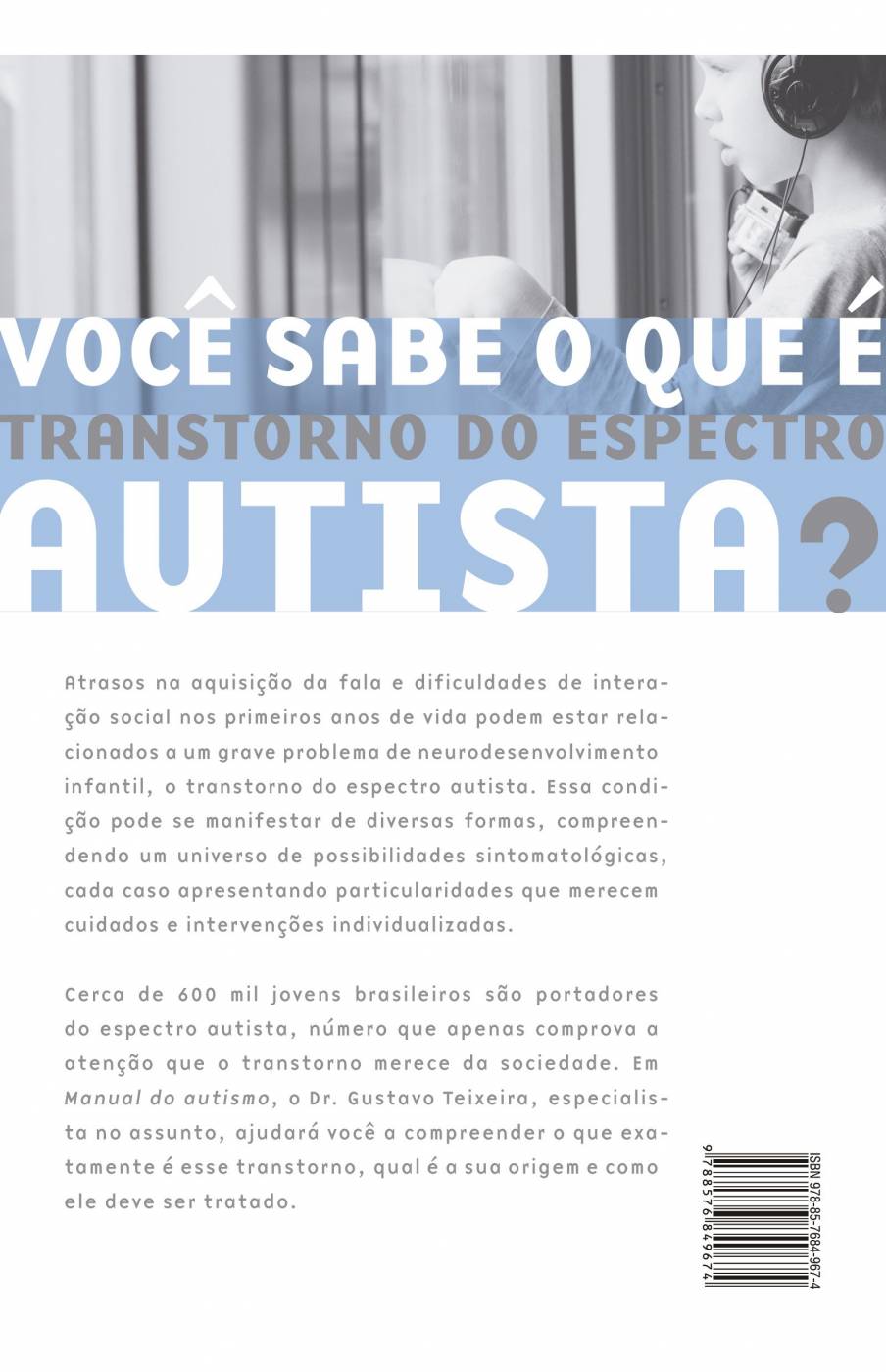 Manual Do Autismo - Guia dos Pais para o Tratamento Completo -   Dr. Gustavo Teixeira