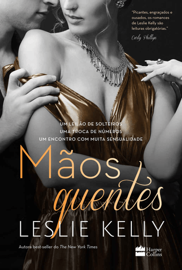 Mãos Quentes - Leslie Kelly