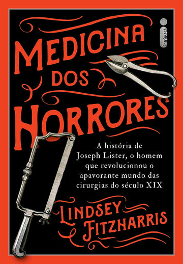 Medicina dos Horrores - Lindsey Fitzharris