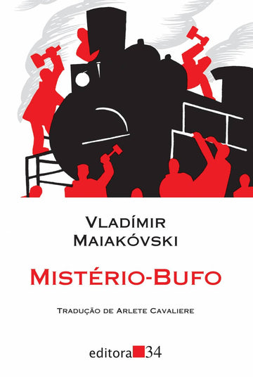 Mistério-Bufo - Vladímir Maiakóvski