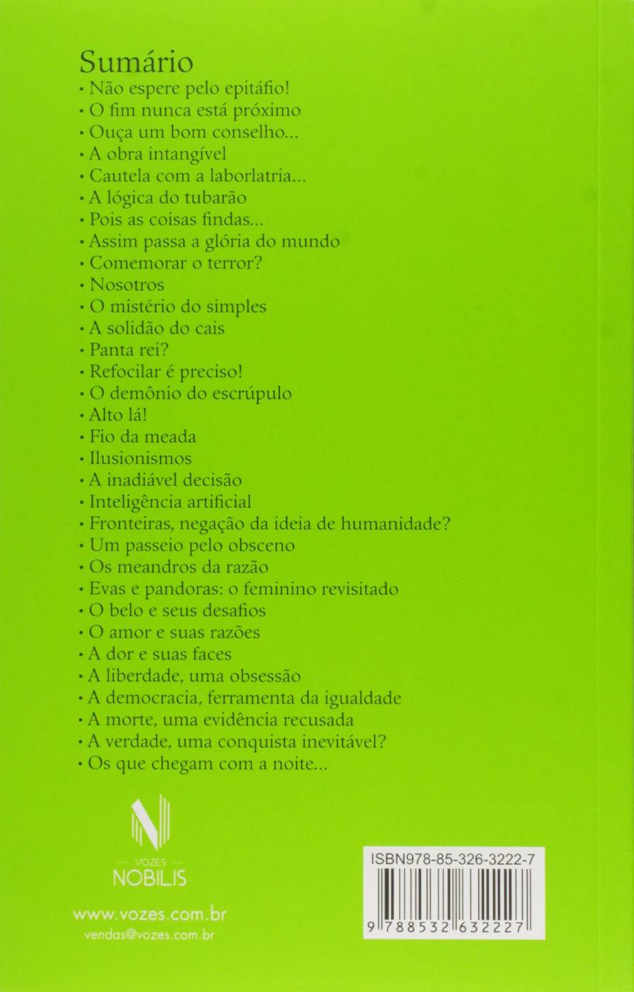Não Espere Pelo Epitáfio: Provocações Filosóficas - Mario Sergio Cortella