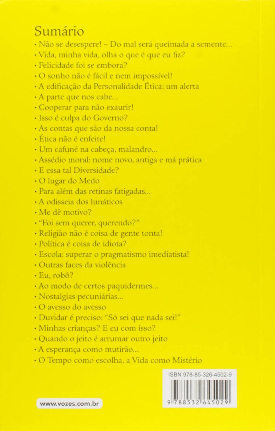 Não se Desespere: Provocações Filosóficas - Mario Sergio Cortella