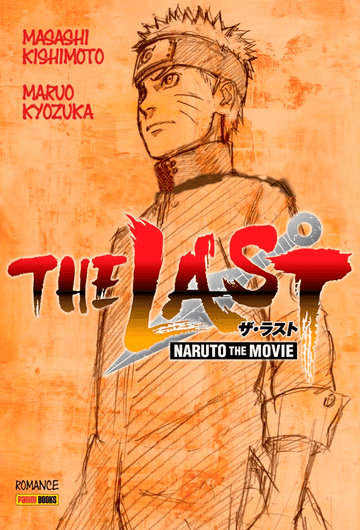 Naruto The Last - Naruto The Movie - Masashi Kishimoto e Maruo Kyozuka