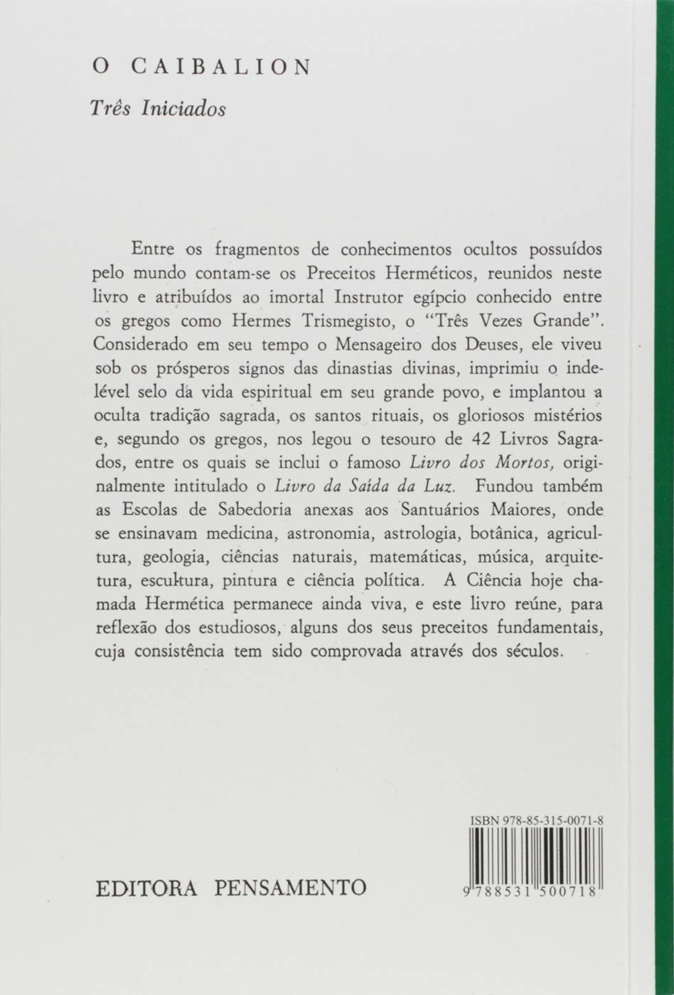 O Caibalion: Estudo da Filosofia Hermética do Antigo Egito e da Grécia