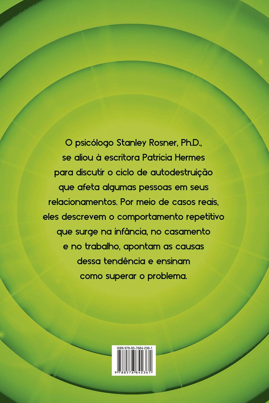 O Ciclo da Autossabotagem - Stanley Rosner e Patricia Hermes