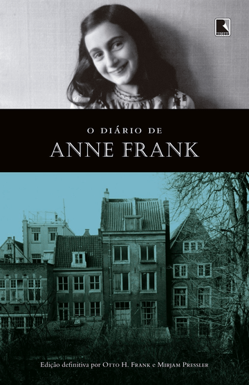 O Diário de Anne Frank - Otto H. Frank e Mirjam Pressler