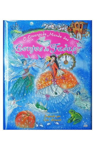 O encantado mundo dos contos de fadas