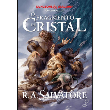 O Fragmento de Cristal - R. A. Salvatore