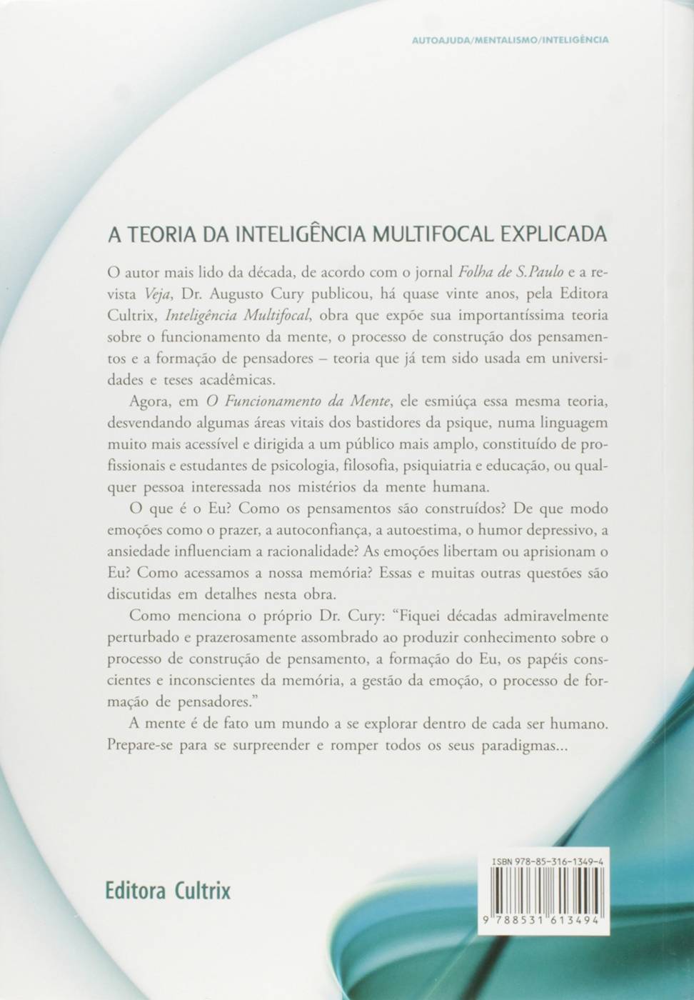 O Funcionamento da Mente: Uma Jornada Para o Mais Incrível dos Universos -  Augusto Cury