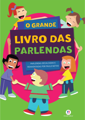O Grande Livro das Parlendas - Ciranda Cultural