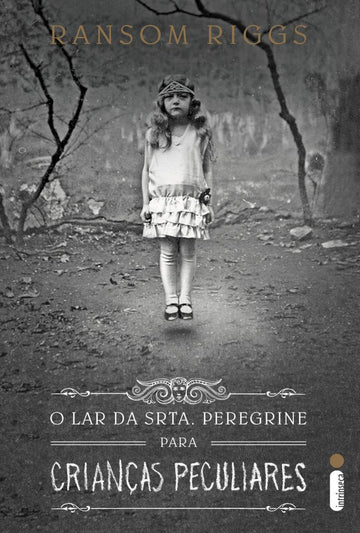 O Lar da Srta. Peregrine Para Crianças Peculiares - Ransom Riggs