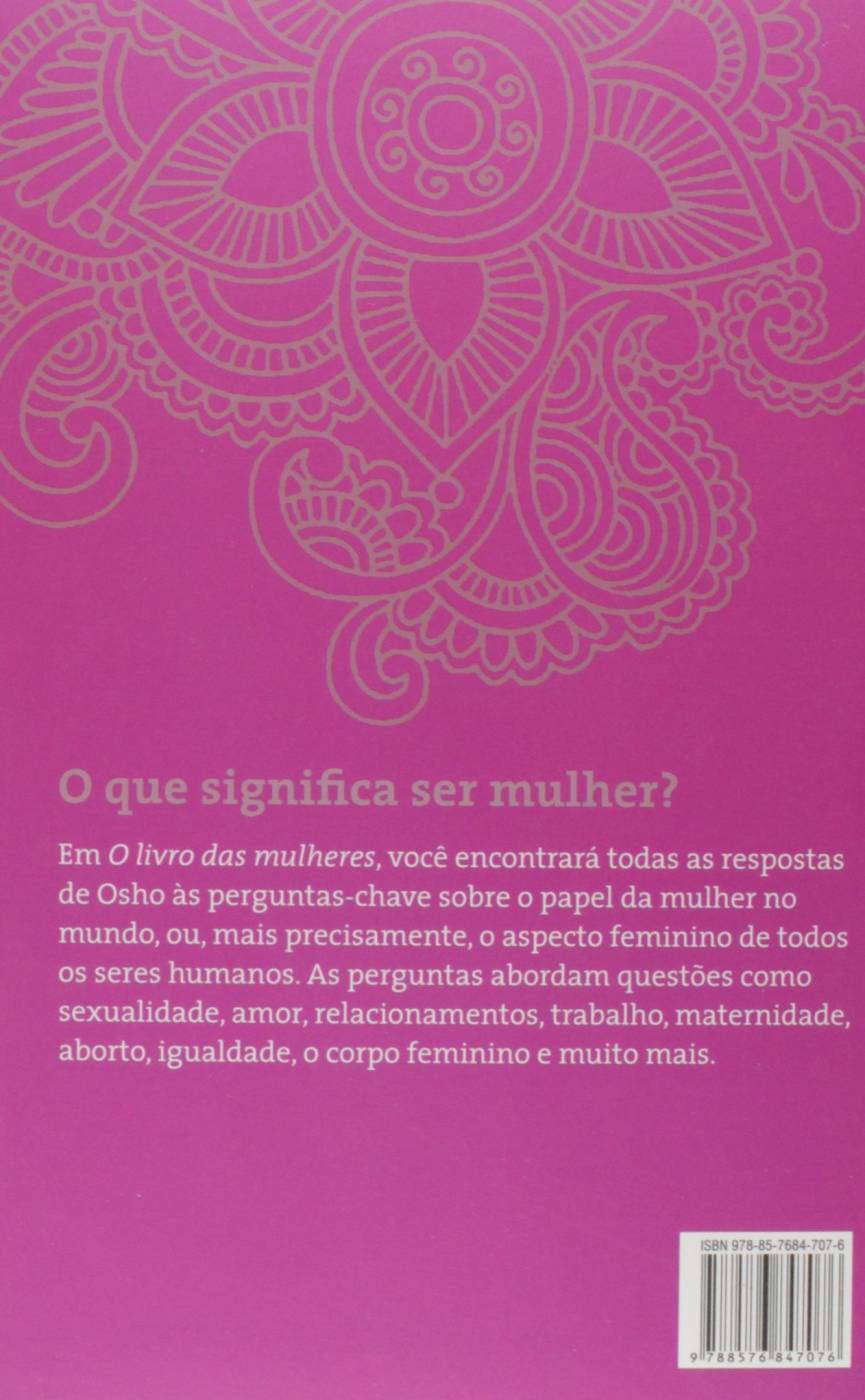 O Livro das Mulheres: Como Entrar em Contato com o Poder Feminino - OSHO