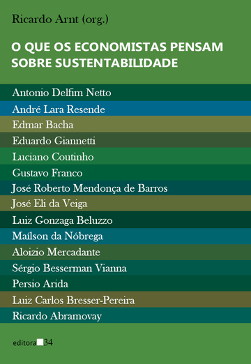 O Que os Economistas Pensam Sobre Sustentabilidade - Ricardo Arnt
