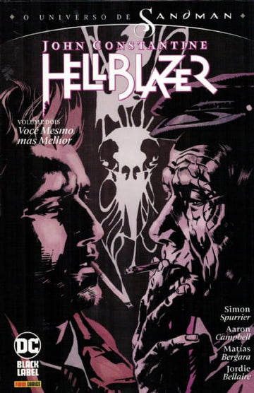 O Universo de Sandman - John Constantine, Hellblazer - Vol.02 - Você Mesmo, Mas Melhor
