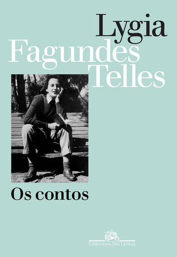 Os Contos - Lygia Fagundes Telles