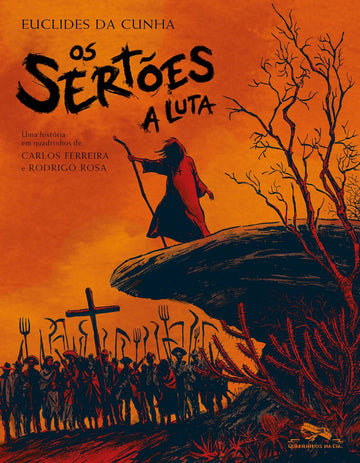Os Sertões: A luta - Carlos Ferreira e Rodrigo Rosa