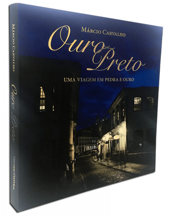 Ouro Preto - Uma Viagem Em Pedra E Ouro