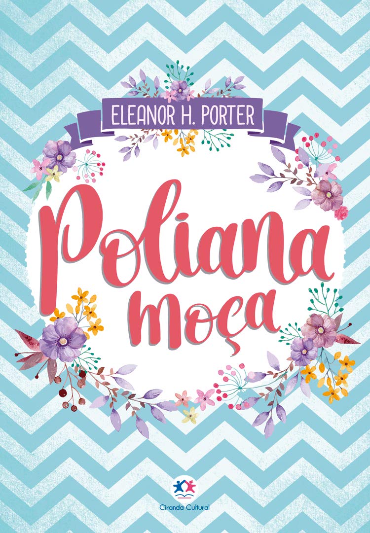 Pack Poliana e Poliana Moça - Eleanor H. Porter - Capas Cartão