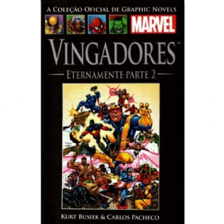 Pack Vingadores Eternamente - Partes 1 e 2 (Obra Completa) - A Coleção Oficial de Graphic Novels Marvel