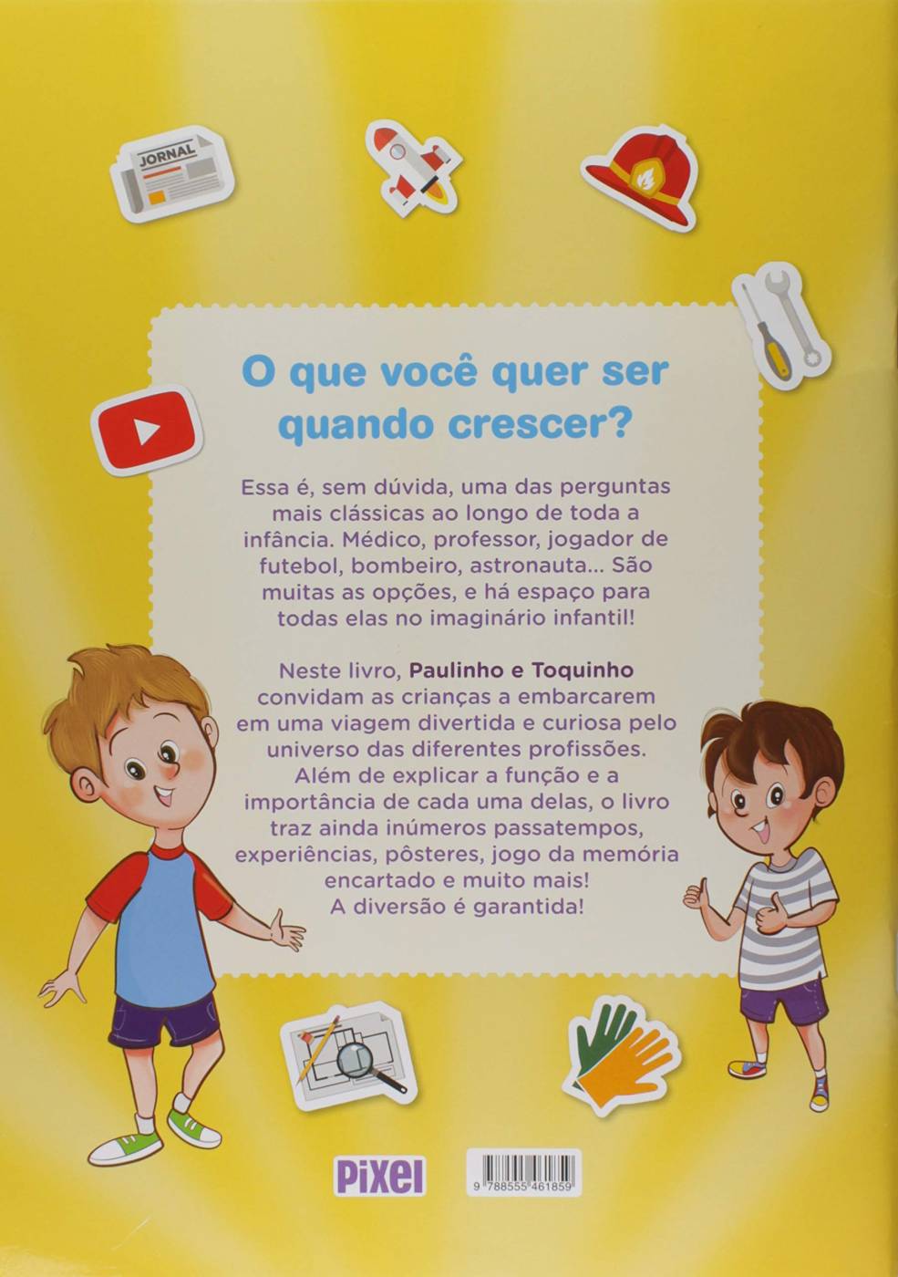 Paulinho  e Toquinho - O que você quer ser quando crescer?