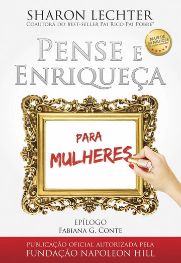 Pense e Enriqueça para Mulheres - Sharon Lechter