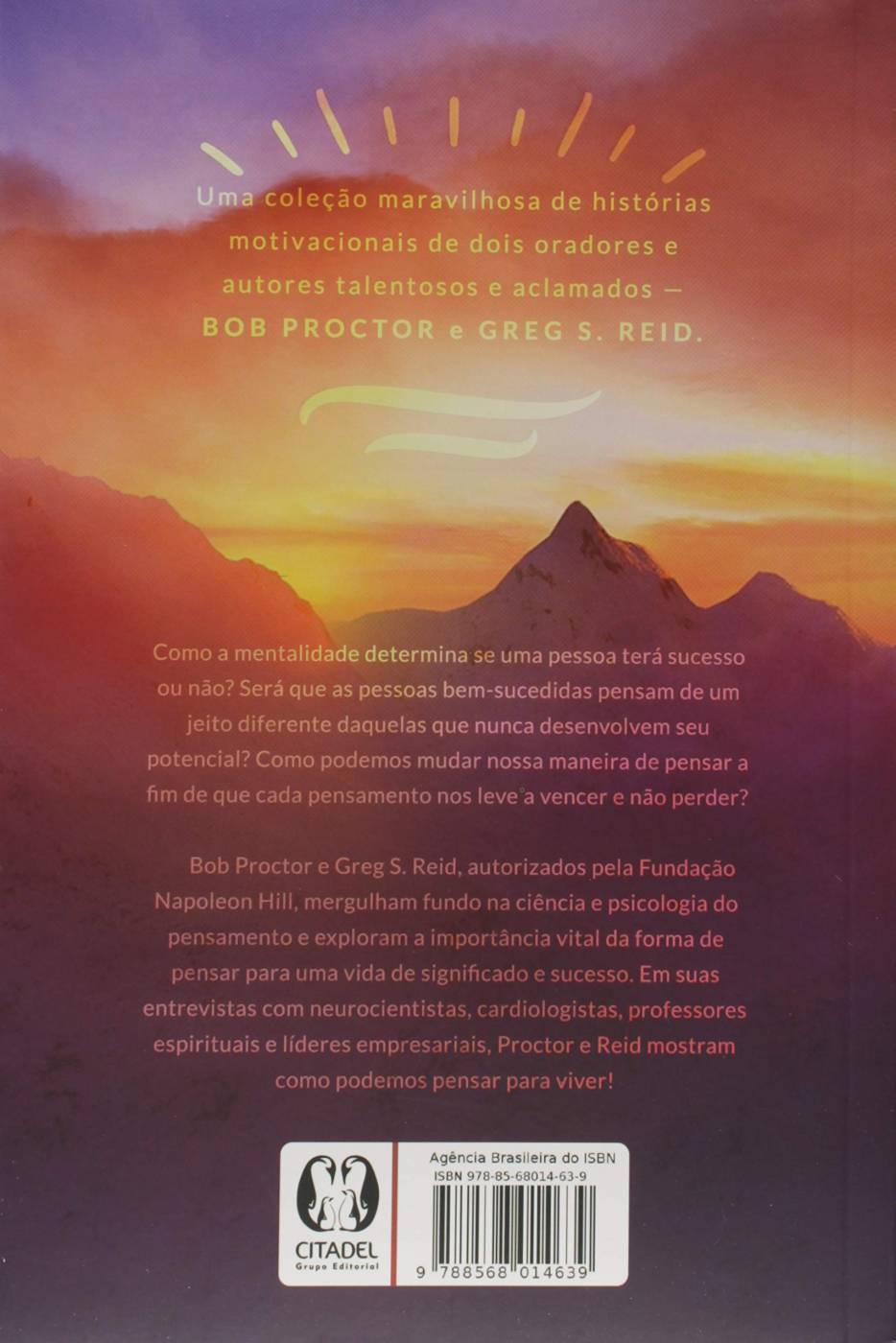Penso e Acontece - Bob Proctor e Greg S. Reid