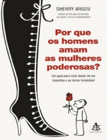 Por que os homens amam as mulheres poderosas