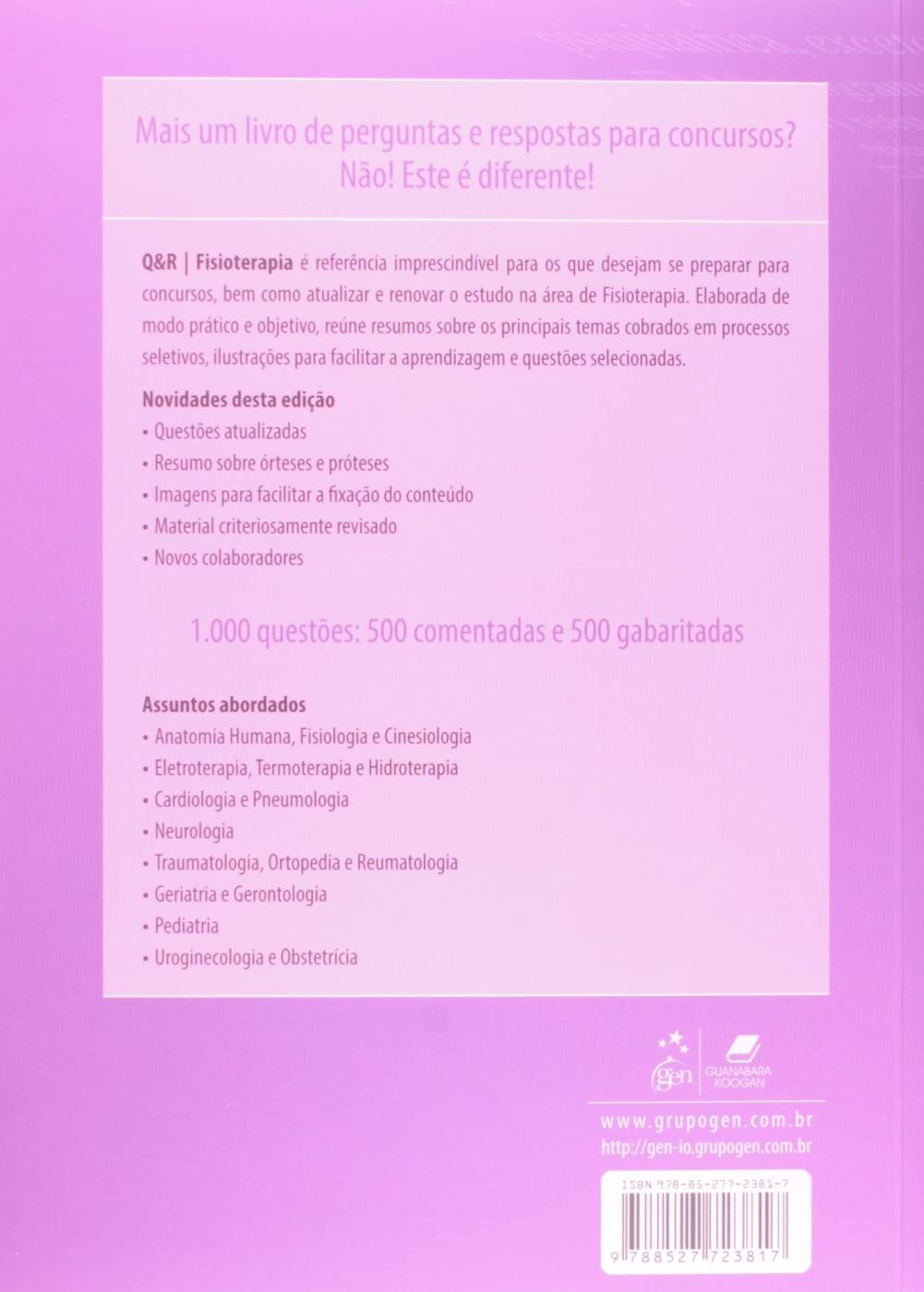 Q&R - Questões & Respostas - Fisioterapia - Resumos - Questões - Respostas Comentadas - Liana Antonucci Reis