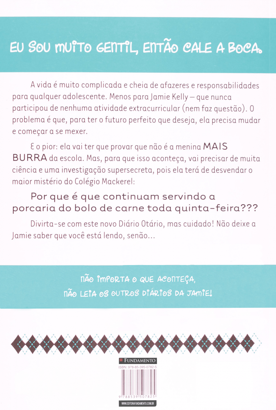 Querido Diário Otário - Ano Dois - Ninguém é Perfeito, Mas Eu Estou Quase Lá