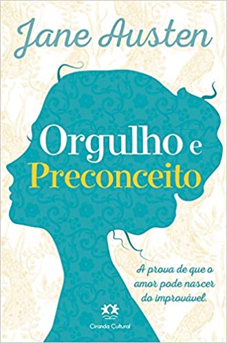 Razão e Sensibilidade / Orgulho e Preconceito / Persuasão