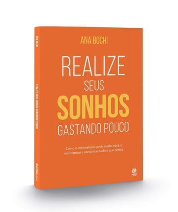 Realize Seus Sonhos Gastando Pouco