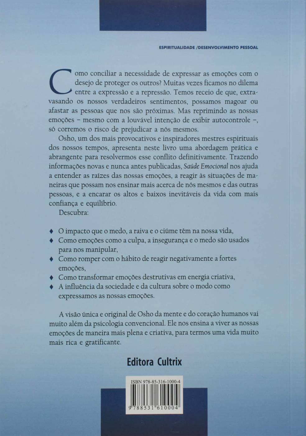 Saúde Emocional: Transforme O Medo, A Raiva E O Ciúme Em Energia Criativa - Osho