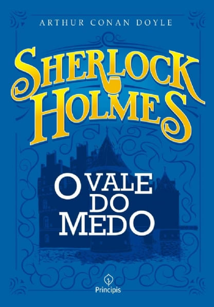 Sherlock Holmes - O signo dos quatro / Sherlock Holmes - O vale do medo / Sherlock Holmes - O cão dos Baskerville