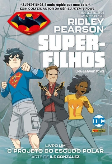 Super Filhos - Vol.01 - O Projeto do Escudo Polar